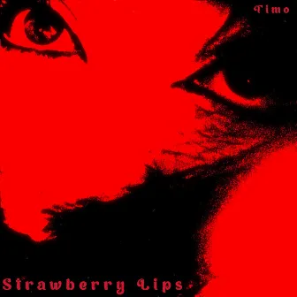 Strawberry Lips by Timo