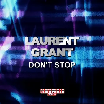 Don't Stop by Laurent Grant