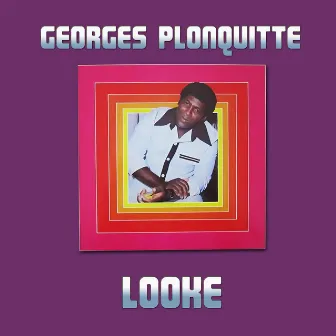 Looke by Georges Plonquitte