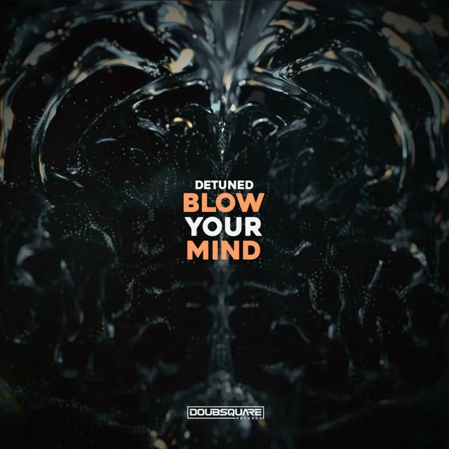 Blow Your Mind - Original Mix