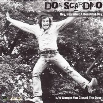 Hey, Hey What a Beautiful Day by Don Scardino