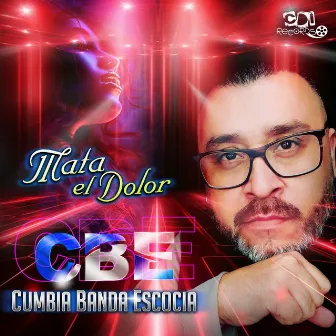 Mata El Dolor by CBE Cumbia Banda Escocia