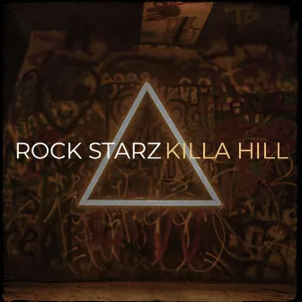 Rock Starz by Killa Hill