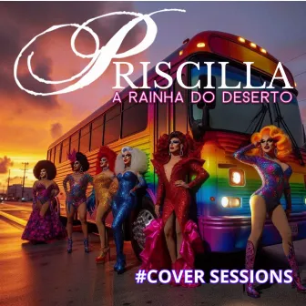 Priscilla, A Rainha Do Deserto (Cover Hits) by Mega Band