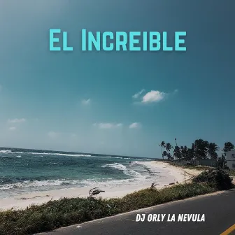 El Increible by La Nevula Musik