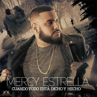 Cuando Todo Esta Dicho y Hecho by Mercy Estrella