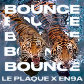 BOUNCE by EN9A