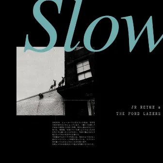 Slow by J.R. Reyne