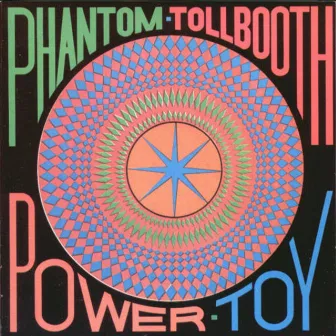 Power Toy (Remastered) by Phantom Tollbooth