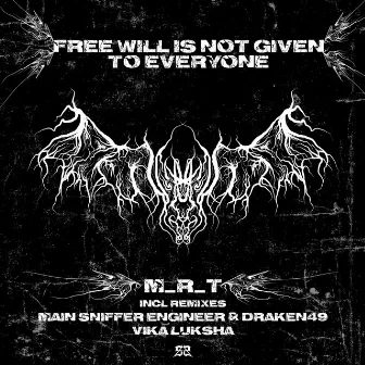 Free Will Is Not Given To Everyone by M_R_T