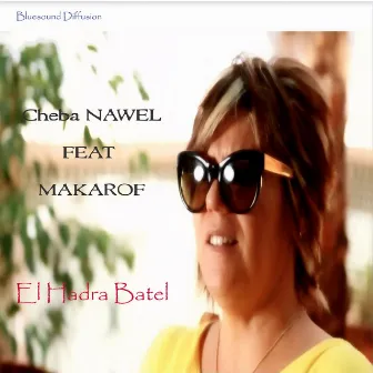 El Hadra Batel by Cheba Nawel