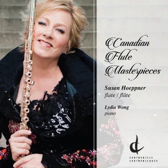 Canadian Flute Masterpieces by Susan Hoeppner