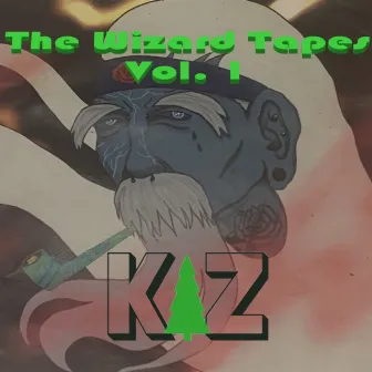 The Wizard Tapes, Vol. 1 by Kaz