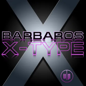 X Type by Barbaros