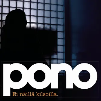 Ei näillä kilsoilla by Pono