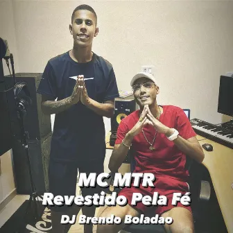 Revestido pela Fé by MC MTR