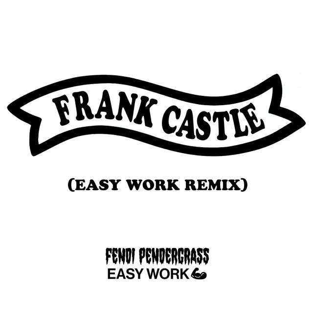 Frank Castle (Easy Work Remix)