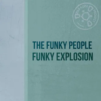 Funky Explosion by Funky People