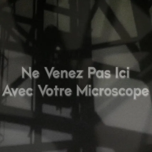 Ne Venez Pas Ici Avec Votre Microscope (Original Motion Picture Soundtrack)