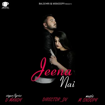 Jeena Nai by D Mandy