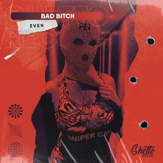 Bad Bitch by Unknown Artist