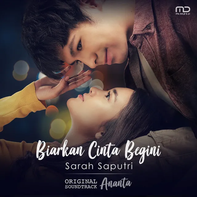 Biarkan Cinta Begini - From "Ananta"