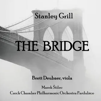 The Bridge by Stanley Grill