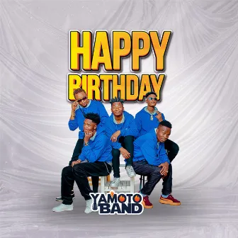 Happy Birthday by Yamoto Band