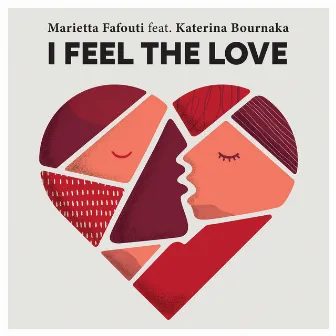 I Feel The Love by Marietta Fafouti