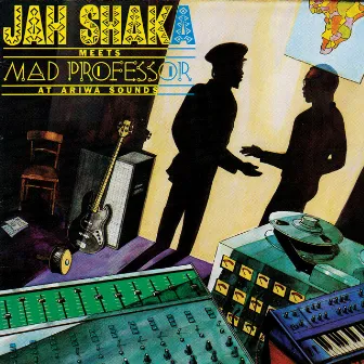 Jah Shaka Meets Mad Professor at Ariwa Sounds by Jah Shaka & Mad Professor