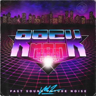 Past Sound Future Noise Vol. 02 by Rockman