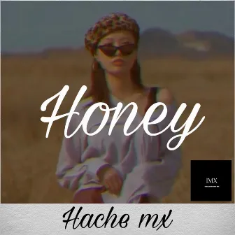 Honey by HACHE MX