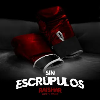 Sin Escrúpulos by Raishar