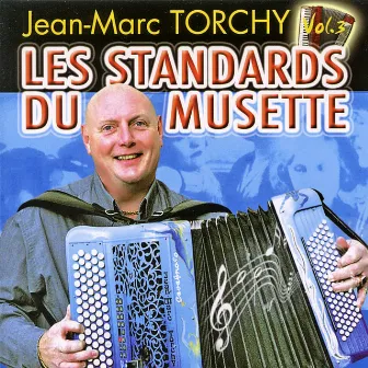 Les standards du musette Vol. 3 by Jean-Marc Torchy