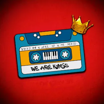 We Are Kings by Vinny06