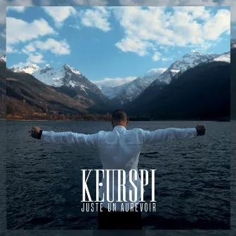 Juste Un Aurevoir by Keurspi