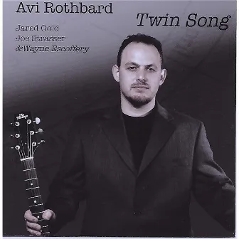 Twin Song by Avi Rothbard