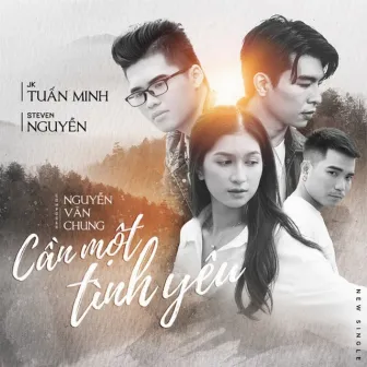 Cần Một Tình Yêu (feat. Steven Nguyễn) by JK Tuấn Minh