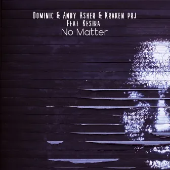 No Matter by Andy Asher