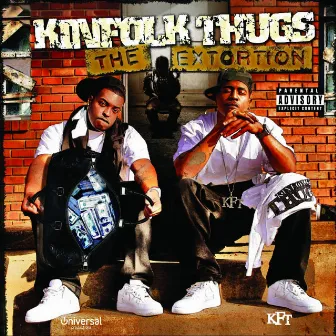 The Extortion by Kinfolk Thugs