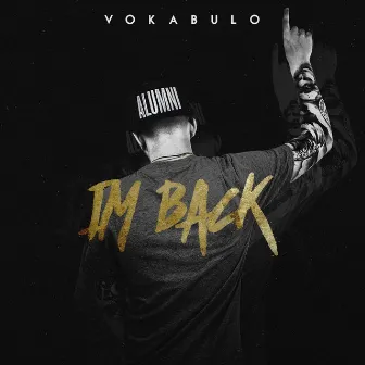 Im Back by VOKABULO