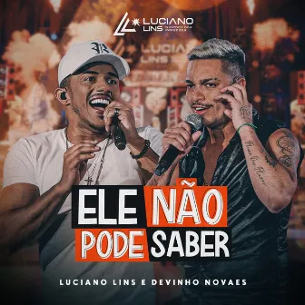 Ele Não Pode Saber (Ao Vivo) by 