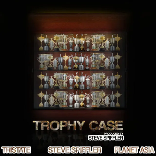 Trophy Case (feat. Tristate & Planet Asia)