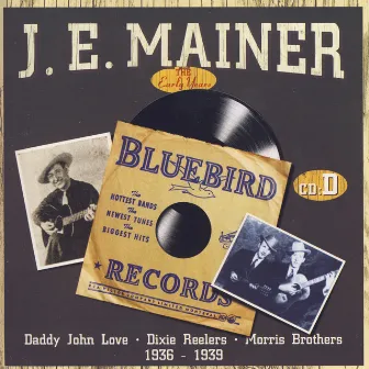 The Early Years D by J.E. Mainer