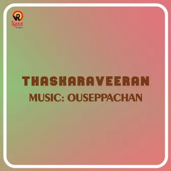 Thaskaraveeran (Original Motion Picture Soundtrack) by Md Rajendran