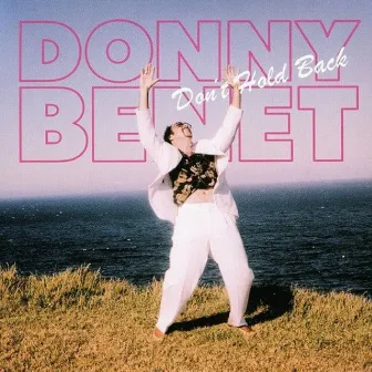 Don't Hold Back by Donny Benét