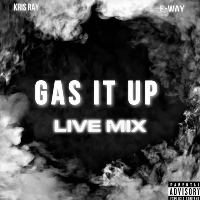 Gas It Up - Live Mix