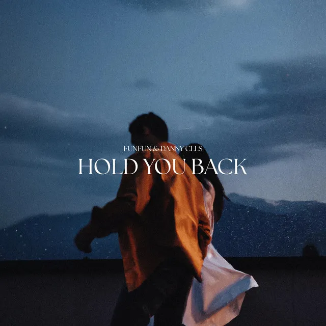 Hold You Back