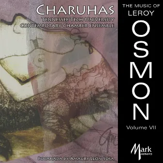 The Music of Leroy Osmon, Vol. 7: Charuhas by Leroy Osmon