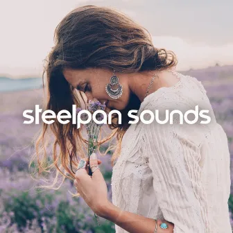 Steelpan Sounds – Feel Relaxed, Deep Calming Music by Relaxing Distraction Therapy Zone